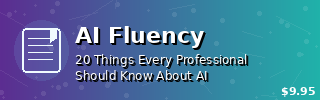 AI Fluency — 20 Things Every Professional Should Know About AI. Only $9.95